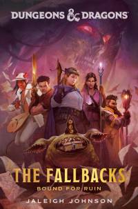 Dungeons & Dragons: The Fallbacks: Bound for Ruin av Jaleigh Johnson