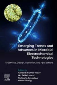 Emerging Trends and Advances in Microbial Electrochemical Technologies av Asheesh Kumar Yadav