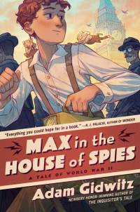 Max in the House of Spies av Adam Gidwitz