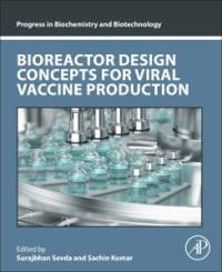 Bioreactor Design Concepts for Viral Vaccine Production av Surajbhan Sevda