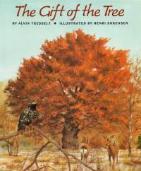 The Gift of the Tree av Alvin Tresselt