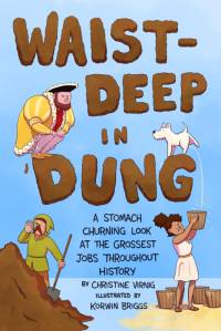 Waist-Deep in Dung av Christine Virnig