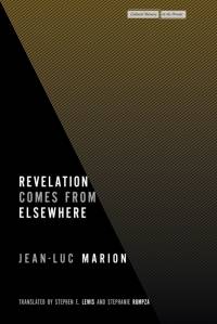 Revelation Comes from Elsewhere av Jean-Luc Marion