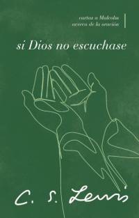 Si Dios No Escuchase av C S Lewis