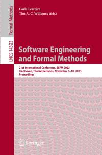 Software Engineering and Formal Methods av Tim A. C. Willemse