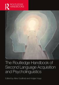 The Routledge Handbook of Second Language Acquisition and Psycholinguistics av Aline Godfroid