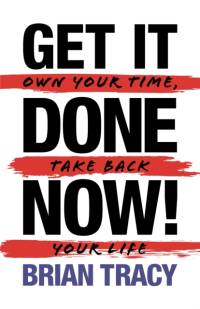Get It Done Now! - Second Edition av Brian Tracy