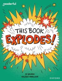 Readerful Independent Library: Oxford Reading Level 10: This Book EXPLODES! av JD Savage