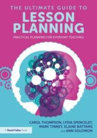 The Ultimate Guide to Lesson Planning av Carol Thompson