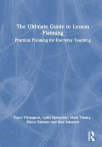 The Ultimate Guide to Lesson Planning av Carol Thompson