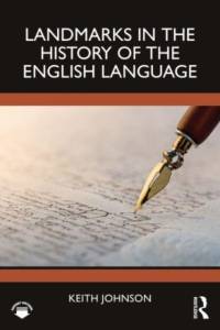 Landmarks in the History of the English Language av Keith (University of Lancaster Johnson