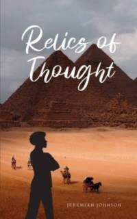 Relics of Thought av Jeremiah Johnson
