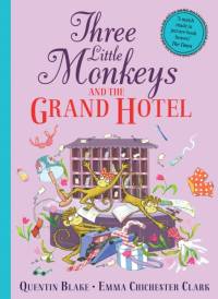 Three Little Monkeys and the Grand Hotel av Quentin Blake