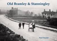 Old Bramley & Stanningley av Paul Chrystal