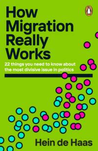How Migration Really Works av Hein de Haas