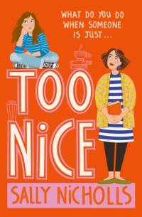 Too Nice av Sally Nicholls