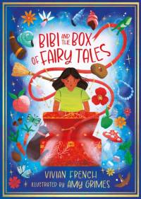 Bibi and the Box of Fairy Tales av Vivian French