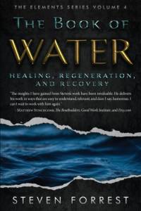 The Book of Water: Healing, Regeneration and Recovery av Steven Forrest