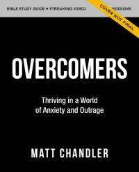 The Overcomers Bible Study Guide plus Streaming Video av Matt Chandler