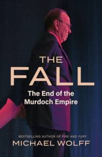 The Fall av Michael Wolff