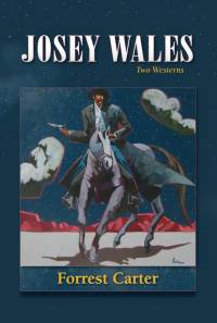 Josey Wales av Forrest Carter