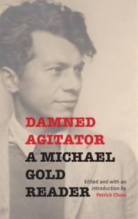 Damned Agitator av Michael Gold