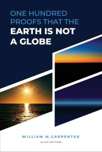100 Proofs That Earth Is Not A Globe av William Carpenter