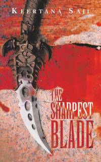 The Sharpest Blade av Keertana Saji