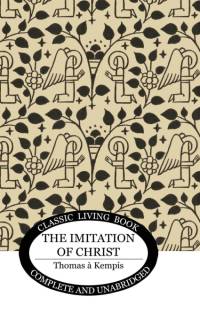 The Imitation of Christ av Thomas a Kempis
