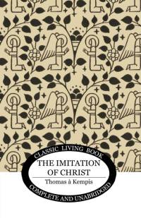 The Imitation of Christ av Thomas a Kempis