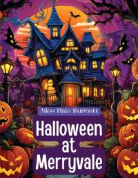 Halloween at Merryvale av Alice Hale Burnett