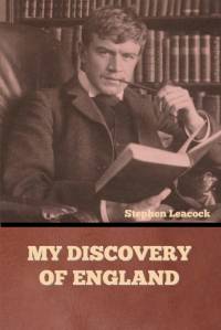 My Discovery of England av Stephen Leacock