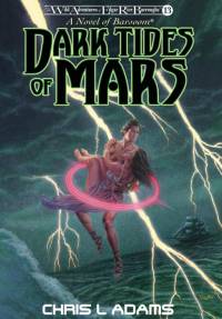 Dark Tides of Mars av Chris L Adams