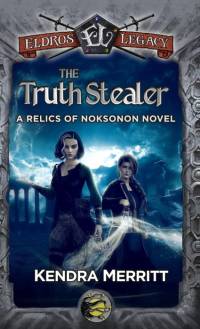 The Truth Stealer av Kendra Merritt