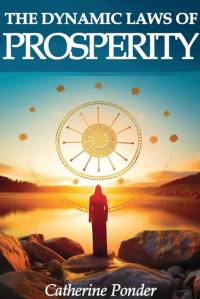 The Dynamic Laws of Prosperity av Catherine Ponder
