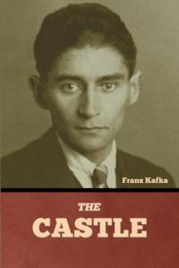 The Castle av Franz Kafka