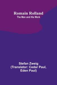 Romain Rolland av Stefan Zweig