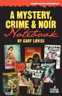 A Mystery, Crime & Noir Notebook av Gary Lovisi