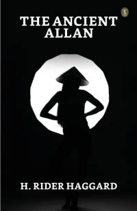 The Ancient Allan av H. Rider Haggard