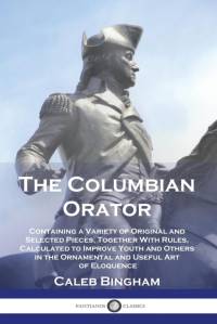 The Columbian Orator av Caleb Bingham