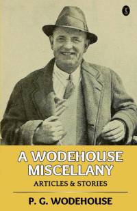 A Wodehouse Miscellany av P. G. Wodehouse