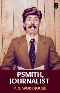 Psmith, Journalist av P. G. Wodehouse