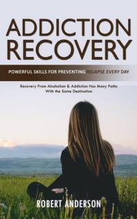 Addiction Recovery av Robert Anderson