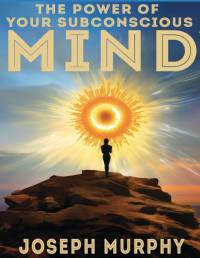 The Power of Your Subconscious Mind av Joseph Murphy