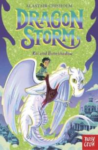 Dragon Storm: Kai and Boneshadow av Alastair Chisholm