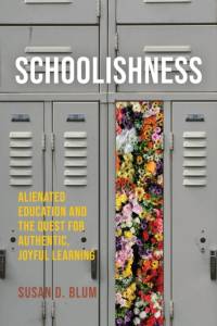 Schoolishness av Susan D Blum