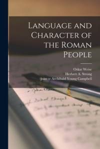 Language and Character of the Roman People [microform] av Oskar Weise