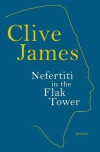 Nefertiti in the Flak Tower av Clive James