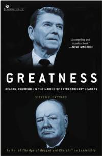 Greatness: Reagan, Churchill, and the Making of Extraordinary Leaders av Steven F. Hayward