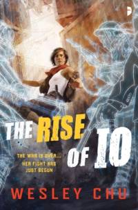The Rise of IO av Wesley Chu